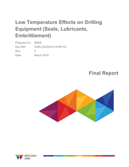 Low Temperature Effects on Drilling Equipment (Seals, Lubricants, Embrittlement)