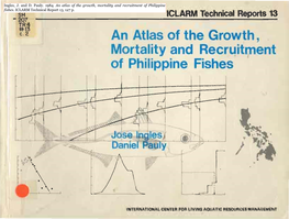 An Atlas of the Grow~H, , Mortality and Recr~Itl)1Ent of Philippinefishes'