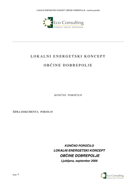 Občine Dobrepolje Je Vklju Čenih 12 Javnih Objektov, Ki Smo Jim Poslali Vprašalnik O Rabi Elektri Čne in Toplotne Energije Ter O Splošnem Stanju Stavb