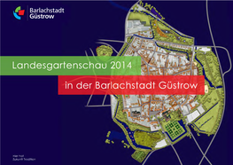 Landesgartenschau 2014 in Der Barlachstadt Güstrow