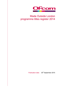 2014 Made Outside London Programme Titles Register