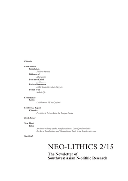 NEO-LITHICS 2/15 the Newsletter of Southwest Asian Neolithic Research Contents