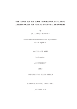 The Search for the Slave Ship Meermin. Developing a Methodology for Finding Inter Tidal Shipwrecks.”
