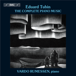 Eduard Tubin the COMPLETE PIANO MUSIC