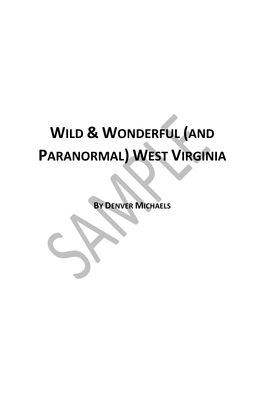 Wild &Wonderful (And Paranormal)West Virginia