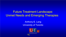 Unmet Needs and Emerging Therapies