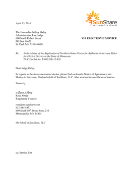 S/ Ross Abbey Ross Abbey Regulatory Counsel Ross@Mysunshare.Com 612-345-8331 609 South 10Th Street, Suite 210 Minneapolis, MN 55404