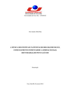 A Música Dos Festivais Nativistas Do Rio Grande Do Sul Como Elemento Fomentador À Afirmação Da(S) Identidade(S) Do Povo Gaúcho