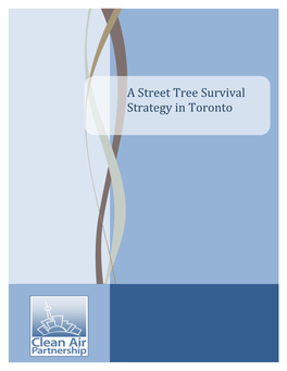 A Street Tree Survival Strategy in Toronto Acknowledgements