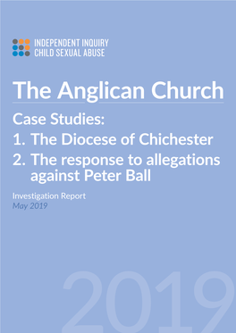 IICSA – the Anglican Church – Case Studies: 1. the Diocese of Chichester 2. the Response to Allegations Against Peter Ball