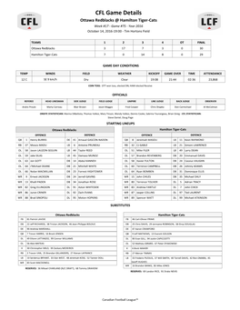 CFL Game Details Ottawa Redblacks @ Hamilton Tiger-Cats Week #17 - Game #75 - Year 2016 October 14, 2016-19:00 - Tim Hortons Field