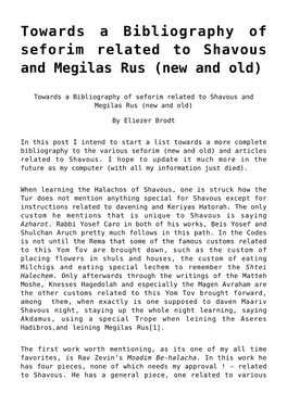 Towards a Bibliography of Seforim Related to Shavous and Megilas Rus (New and Old)