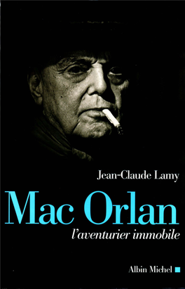 Mac Orlan, L'aventurier Immobile