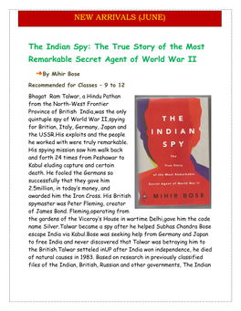 The Indian Spy: the True Story of the Most Remarkable Secret Agent of World War II