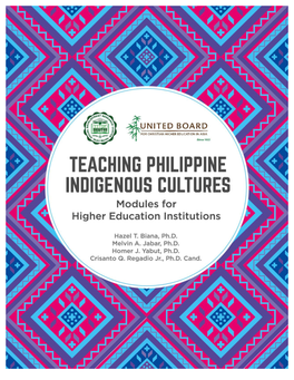 Teaching Philippine Indigenous Cultures Modules for Higher Education Institutions