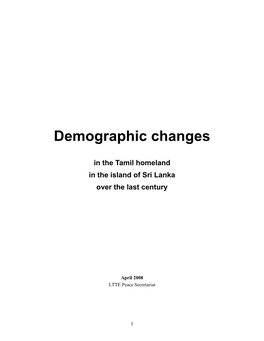 Demographic Changes in the Tamil Homeland in the Island of Sri Lanka