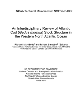 An Interdisciplinary Review of Atlantic Cod (Gadus Morhua) Stock Structure in the Western North Atlantic Ocean