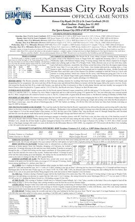 Kansas City Royals OFFICIAL GAME NOTES Kansas City Royals (34-23) @ St