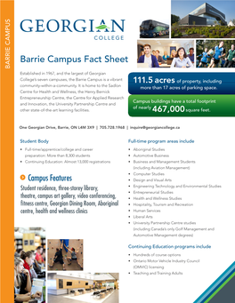 Barrie Campus Fact Sheet BARRIE CAMPUS Established in 1967, and the Largest of Georgian College’S Seven Campuses, the Barrie Campus Is a Vibrant 111