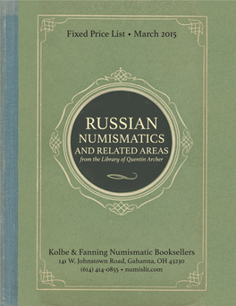 RUSSIAN NUMISMATICS and RELATED AREAS from the Library of Quentin Archer