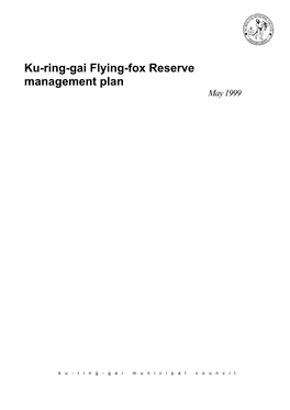 Ku-Ring-Gai Flying-Fox Reserve Management Plan May 1999
