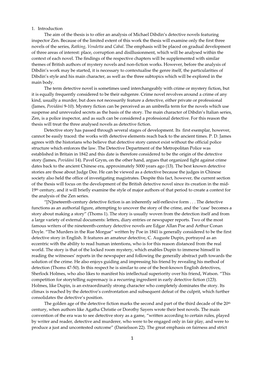 1. Introduction the Aim of the Thesis Is to Offer an Analysis of Michael Dibdin’S Detective Novels Featuring Inspector Zen