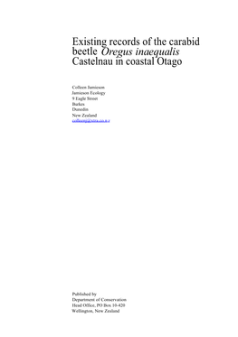 Existing Records of the Carabid Beetle Oregus Inaequalis Castelnau in Coastal Otago