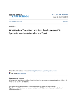 What Can Law Teach Sport and Sport Teach Law(Yers)? a Symposium on the Jurisprudence of Sport