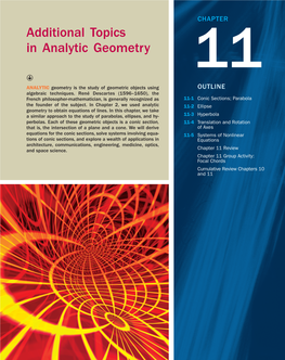 Additional Topics in Analytic Geometry 11 C ANALYTIC Geometry Is the Study of Geometric Objects Using OUTLINE Algebraic Techniques