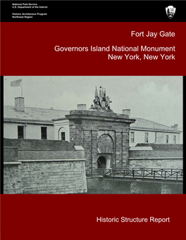 Fort Jay Gate Governors Island National Monument New York, New