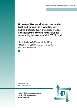 A Prospective Randomised Controlled Trial and Economic Modelling of Antimicrobial Silver Dressings Versus Non-Adherent Control D