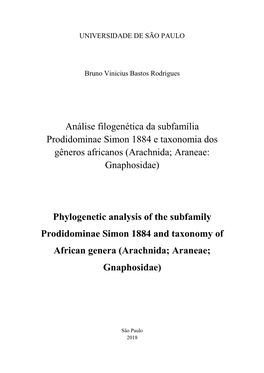 Análise Filogenética Da Subfamília Prodidominae Simon 1884 E Taxonomia Dos Gêneros Africanos (Arachnida; Araneae: Gnaphosidae)