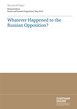 Whatever Happened to the Russian Opposition? Summary