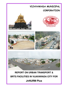Urban Transport & BRTS Facilities in Vijayawada City for Jnnurm Plus
