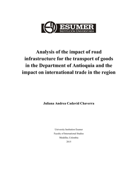 Analysis of the Impact of Road Infrastructure for the Transport of Goods in the Department of Antioquia and the Impact on International Trade in the Region