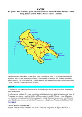 ZANTE La Guida È Stata Realizzata Grazie Alla Collaborazione Dei Soci: Claudio Paoloni, Franco Sergi, Filippo Cerini, Andrea Rossi E Simone Gentilini