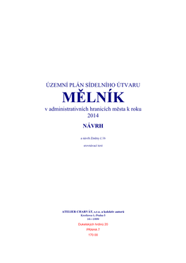 ÚZEMNÍ PLÁN SÍDELNÍHO ÚTVARU MĚLNÍK V Administrativních Hranicích Města K Roku 2014