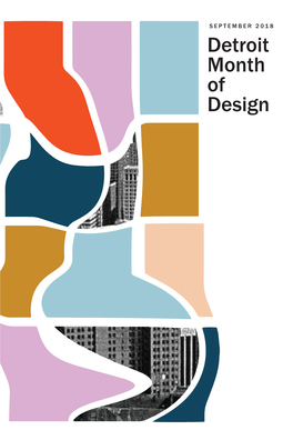 Detroit Month of Design Welcome! 2018 Month of a Movement Is Building in Detroit