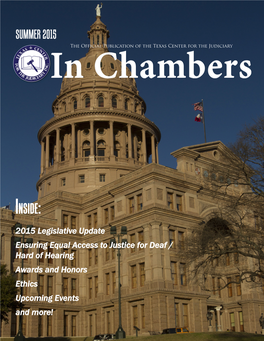 SUMMER 2015 the Official Publication of the Texas Center for the Judiciary S  CEN a T X E E R T