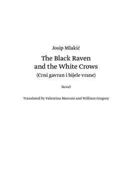 The Black Raven and the White Crows (Crni Gavran I Bijele Vrane)