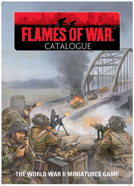 THE WORLD WAR II MINIATURES GAME Flames of War Is a World War II Miniatures Game