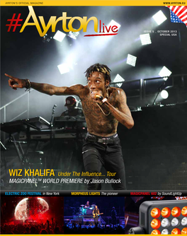 WIZ KHALIFA Under the Influence... Tour MAGICPANELTM WORLD PREMIERE by Jason Bullock