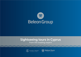 Sightseeing Tours in Cyprus from the Leading Expert 2 3 Let Us Guide You to the World of Luxury