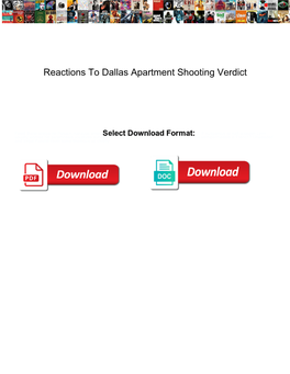 Reactions to Dallas Apartment Shooting Verdict