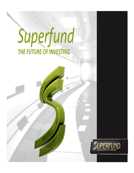 THE FUTURE of INVESTING Superfund – Key Facts