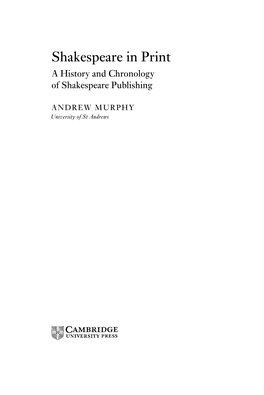 Shakespeare in Print a History and Chronology of Shakespeare Publishing