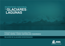 Relación De Glaciares Inventariados Glaciares De La Cordillera La Viuda Inventario Nacional De Glaciares Y Lagunas