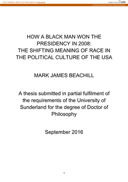 How a Black Man Won the Presidency in 2008: the Shifting Meaning of Race in the Political Culture of the Usa Mark James Beachil