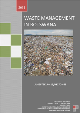 Waste Management in Botswana and Waste Composition Studies in Gaborone for Their Friendly Support in the Composition Studies at the Gamodubu Landfill