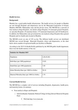 Health Services Background: Mumbai Has a Good Public-Health Infrastructure. the Health Services for People in Mumbai Are Met